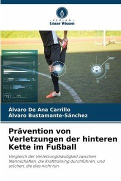Prävention von Verletzungen der hinteren Kette im Fußball - De Ana Carrillo, Álvaro;Bustamante-Sánchez, Álvaro