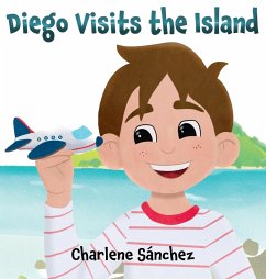Diego Visits the Island - Sánchez, Charlene