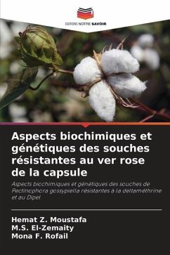 Aspects biochimiques et génétiques des souches résistantes au ver rose de la capsule - Moustafa, Hemat Z.;El-Zemaity, M.S.;Rofail, Mona F.