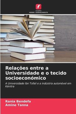 Relações entre a Universidade e o tecido socioeconómico - Bendefa, Rania;Tanna, Amine