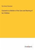 Counsel to a Mother of the Care and Rearing of her Children