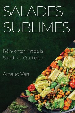 Salades Sublimes - Vert, Arnaud