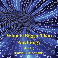 What is Bigger Than Anything? - McAdams, David E.