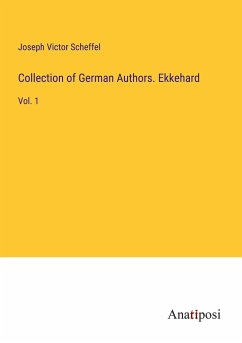 Collection of German Authors. Ekkehard - Scheffel, Joseph Victor