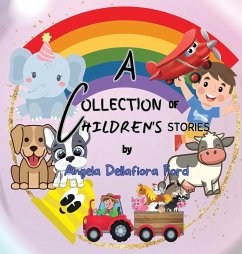 A Collection of Children's Stories - Ford, Angela Dellafiora
