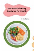 Sustainable Dietary Guidance for Health