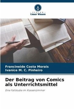 Der Beitrag von Comics als Unterrichtsmittel - Morais, Francineide Costa;Pinheiro, Ivanice M. C.