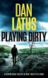 PLAYING DIRTY a gripping crime thriller... - Bild 1