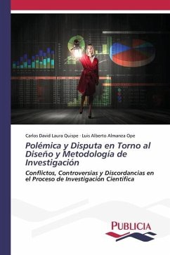 Polémica y Disputa en Torno al Diseño y Metodología de Investigación - Laura Quispe, Carlos David;Almanza Ope, Luis Alberto