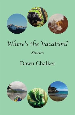 Where's the Vacation? - Chalker, Dawn