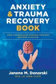 Anxiety and Trauma Recovery Book