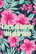 Libro di bordo del giardino - Bild 1
