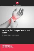 MEDIÇÃO OBJECTIVA DA DOR