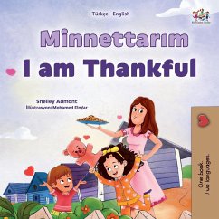 I am Thankful (Turkish English Bilingual Children's Book) - Admont, Shelley; Books, Kidkiddos