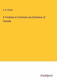 A Treatise on Criminal Law Dominion of Canada