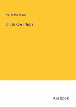 British Rule in India - Martineau, Harriet