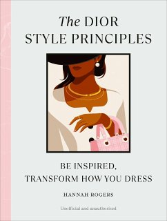 The Dior Style Principles (eBook, ePUB) - Rogers, Hannah