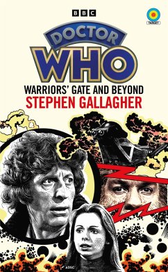 Doctor Who: Warriors' Gate and Beyond (Target Collection) (eBook, ePUB) - Gallagher, Stephen