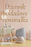 Dziennik pok¿adowy noworodka