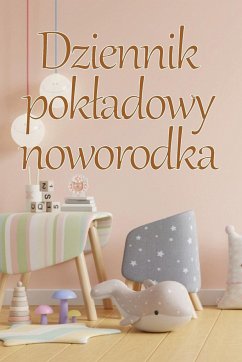 Dziennik pok¿adowy noworodka - Lorbiecka, Antonina