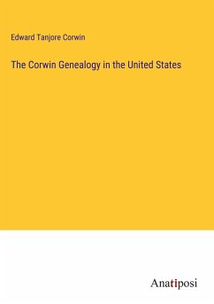 The Corwin Genealogy in the United States - Corwin, Edward Tanjore