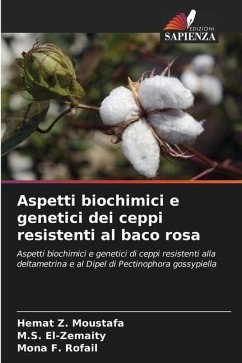 Aspetti biochimici e genetici dei ceppi resistenti al baco rosa - Moustafa, Hemat Z.;El-Zemaity, M.S.;Rofail, Mona F.