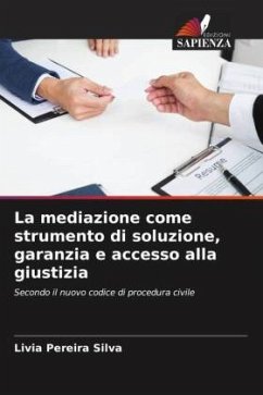 Cover La mediazione come strumento di soluzione, garanzia e accesso alla giustizia