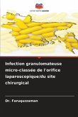 Infection granulomateuse micro-classée de l'orifice laparoscopique/du site chirurgical