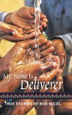 My Name Is Deliverer