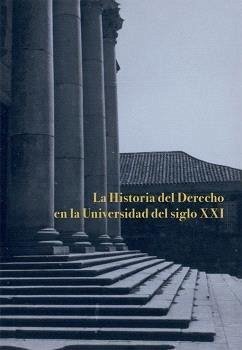 Cover La historia del derecho en la universidad del siglo XXI