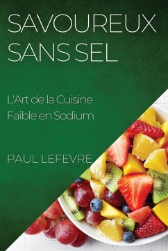 Savoureux Sans Sel - Lefevre, Paul