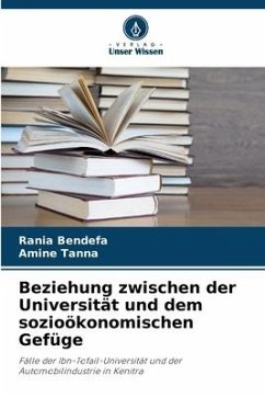 Beziehung zwischen der Universität und dem sozioökonomischen Gefüge - Bendefa, Rania;Tanna, Amine