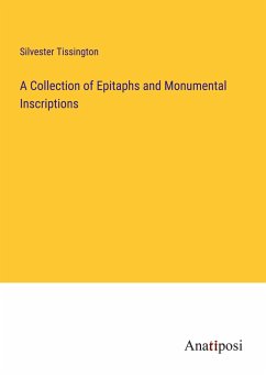 A Collection of Epitaphs and Monumental Inscriptions - Tissington, Silvester