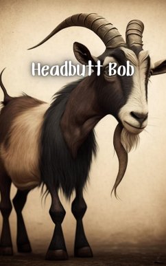 Headbutt Bob (eBook, ePUB) - Stokes, Nathan