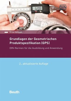 Grundlagen der Geometrischen Produktspezifikation (GPS) (eBook, PDF) - Ammon, Ernst