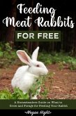 Feeding Meat Rabbits for Free (eBook, ePUB) Feeding Meat Rabbits for Free (eBook, ePUB)