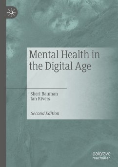 Mental Health in the Digital Age (eBook, PDF) - Bauman, Sheri; Rivers, Ian