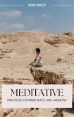 Meditative Practices for Inner Peace and Harmony (eBook, ePUB)