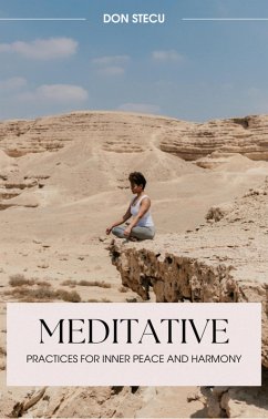 Meditative Practices for Inner Peace and Harmony (eBook, ePUB) - DonStecu