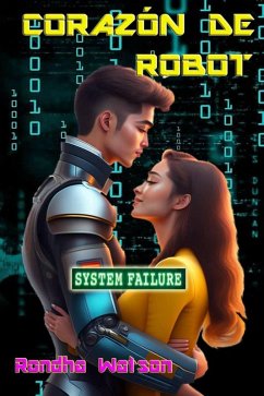 Cover Corazón de Robot (Amor Cibernético, #1) (eBook, ePUB)