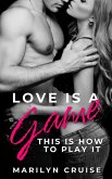 Love Is a Game; This Is How to Play It (eBook, ePUB)