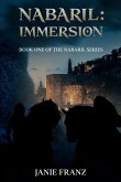 Nabaril: Immersion (The Nabaril Series, #1) (eBook, ePUB) Nabaril: Immersion (The Nabaril Series, #1) (eBook, ePUB)