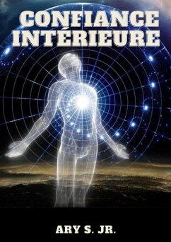 Confiance Intérieure (eBook, ePUB) - S., Ary