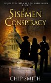 The Sisemen Conspiracy (Treason and The Haberdasher, #2) (eBook, ePUB)