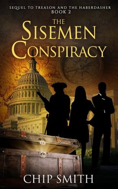 The Sisemen Conspiracy (Treason and The Haberdasher, #2) (eBook, ePUB) - Smith, Chip