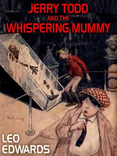 Jerry Todd and the Whispering Mummy (eBook, ePUB) - Edwards, Leo