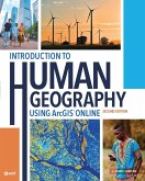 Introduction to Human Geography Using ArcGIS Online (eBook, ePUB)