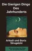 Die Gierigen Dinge Des Jahrhunderts (eBook, ePUB)