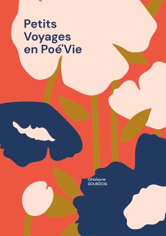Petits Voyages en Poé'Vie (eBook, ePUB) - Bourdois, Ghislayne