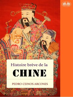 Histoire Brève De La Chine (eBook, ePUB) - Arcones, Pedro Ceinos